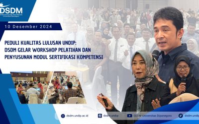 Peduli Kualitas Lulusan Undip: DSDM Gelar Workshop Pelatihan dan Penyusunan Modul Sertifikasi Kompetensi