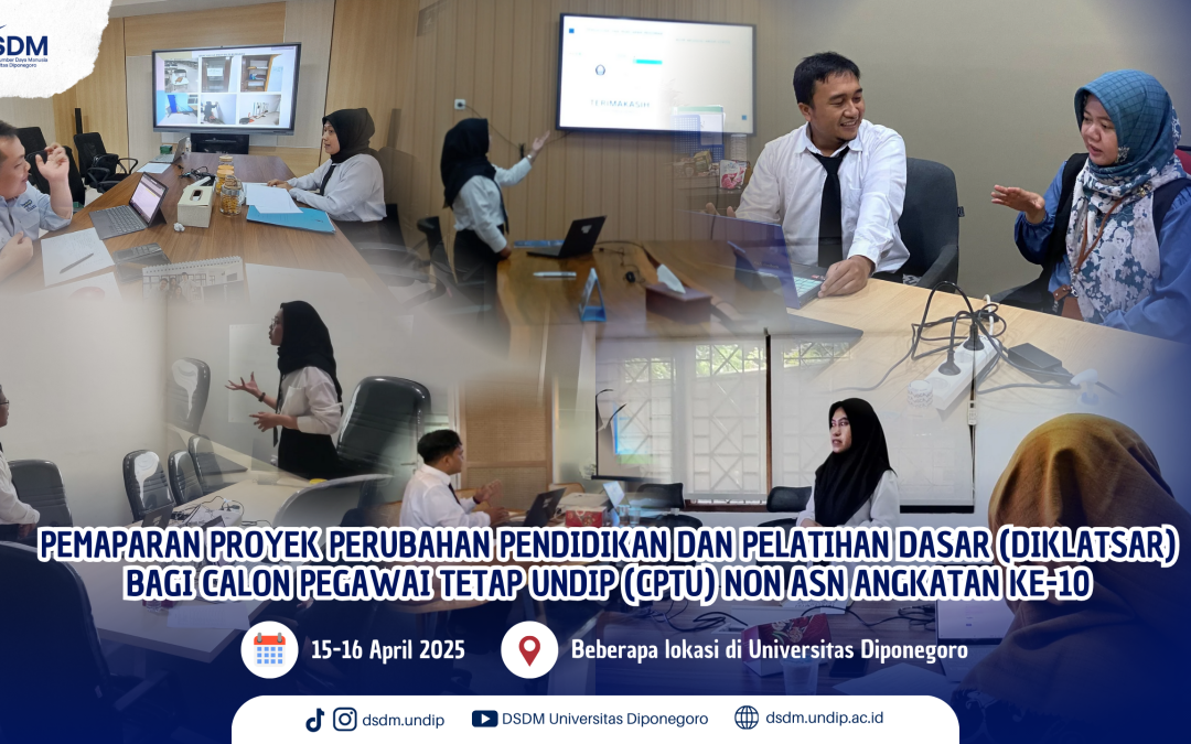 Real Steps to Build Undip, Non ASN Permanent Employee Candidates (CPTU) Batch 10 Present Innovative Change Projects