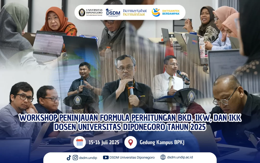 Dukung Kinerja Dosen Lebih Berkualitas, Undip Adakan Workshop Peninjauan Formula BKD, IKW, dan IKK 2025