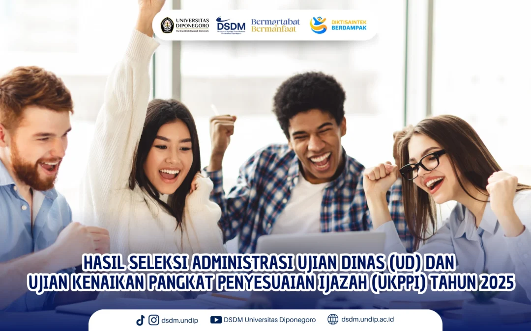 Pengumuman Hasil Seleksi Administrasi Ujian Dinas (UD) dan Ujian Kenaikan Pangkat Penyesuaian Ijazah (UKPPI) Tahun 2025