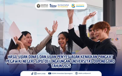 Pengumuman Hasil Ujian Dinas dan Ujian Penyesuaian Kenaikan Pangkat PNS Undip Tahun 2025