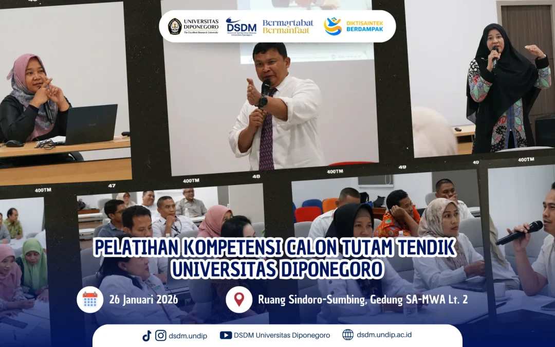 Perkuat Regenerasi Pimpinan, Undip Gelar Pelatihan Kompetensi Calon Tutam Tendik